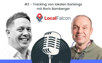 Boris Bamberger: Tracking von lokalen Rankings – Local Falcon | #dentalisiert Nr. 2