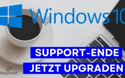 Support-Ende für Windows 10 im Oktober 2025: Jetzt wechseln!